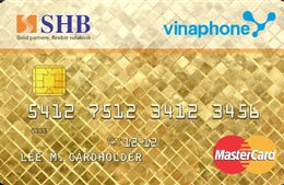 Phát hành thẻ tín dụng VinaPhone-SHB MasterCard